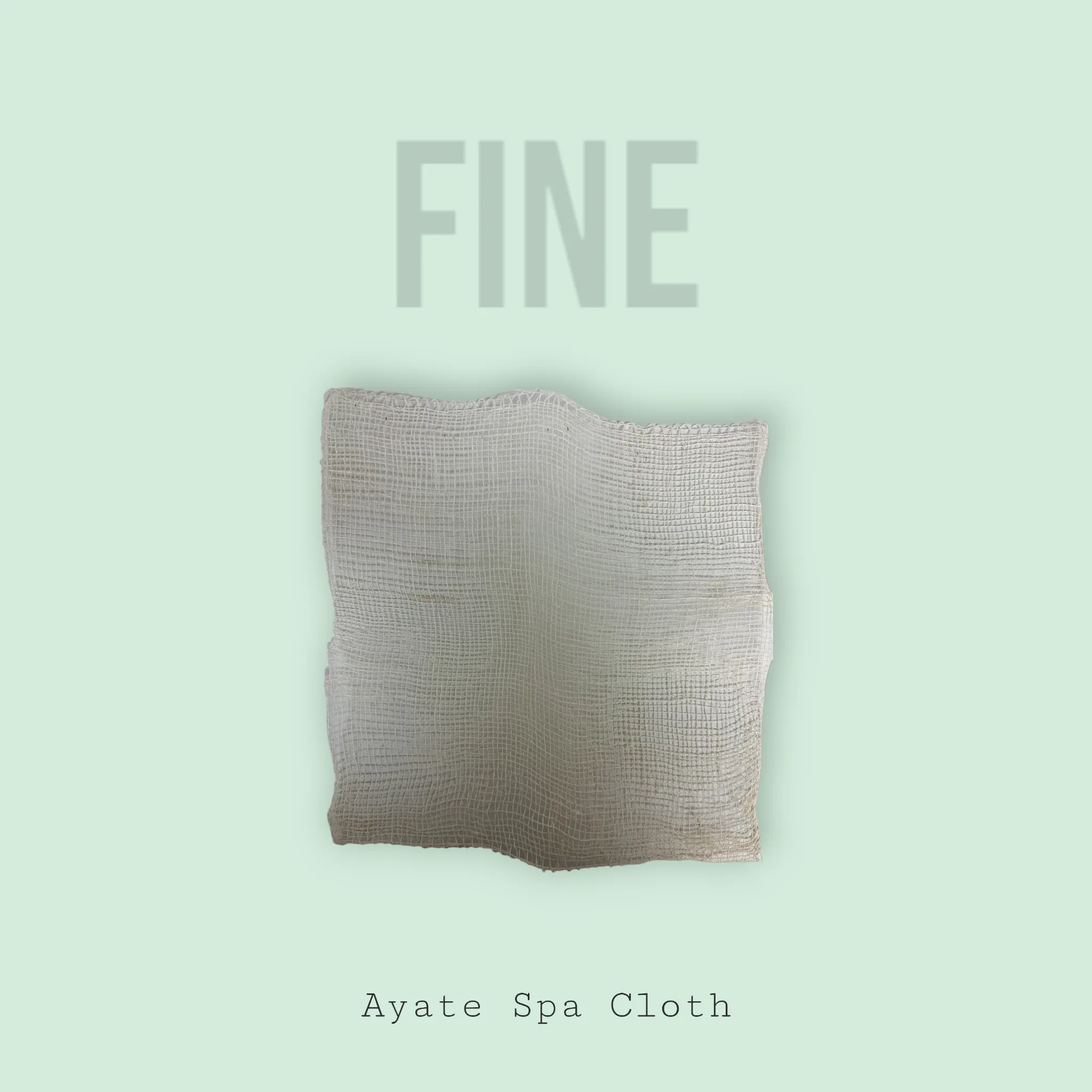 Ayate Spa Cloth - Fine Texture - 12 x 12"